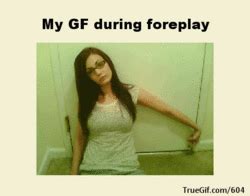 foreplay.gifs|foreplay Memes & GIFs .